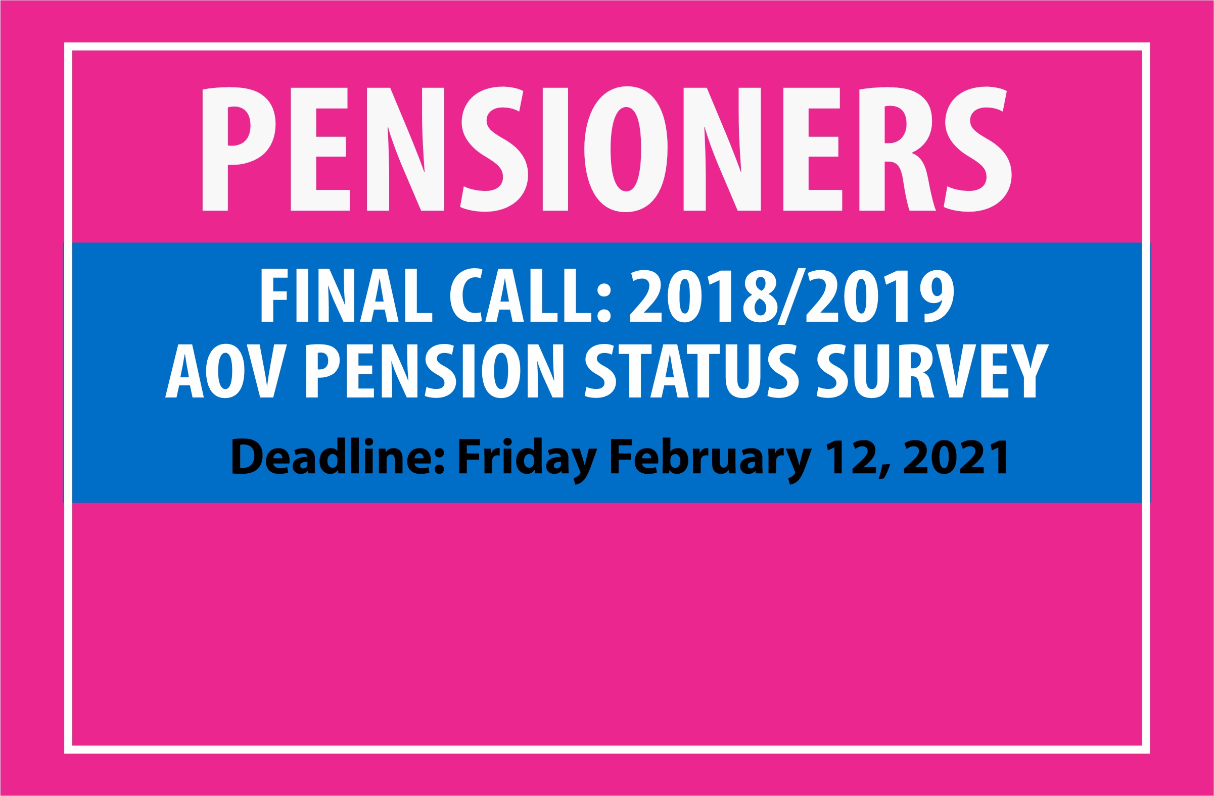Final call: 2018/2019 AOV Pension Status Survey 